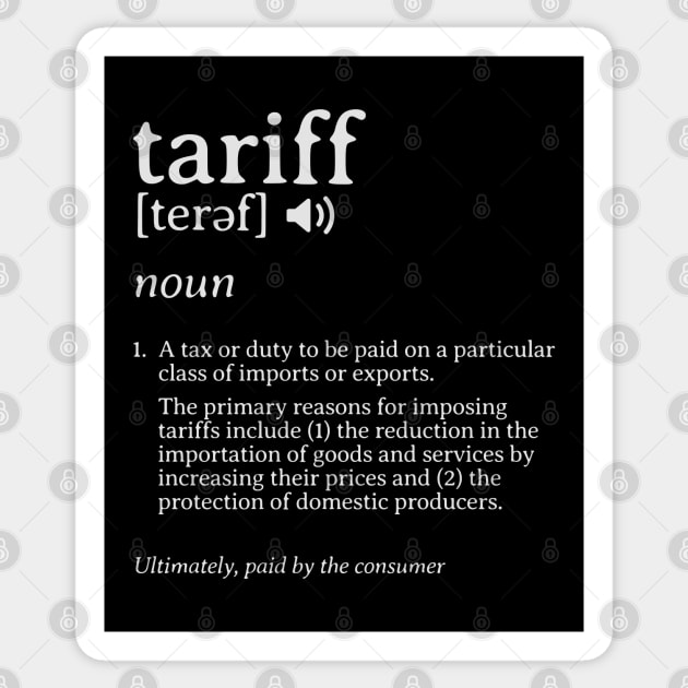 What is a Tariff Definition Tariff Meaning Import Taxes Sticker by Yesteeyear